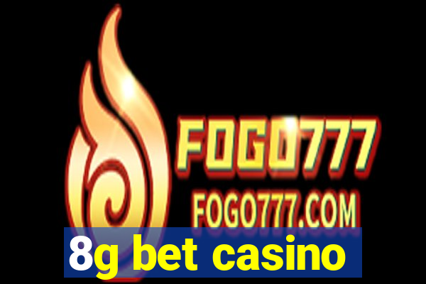 8g bet casino