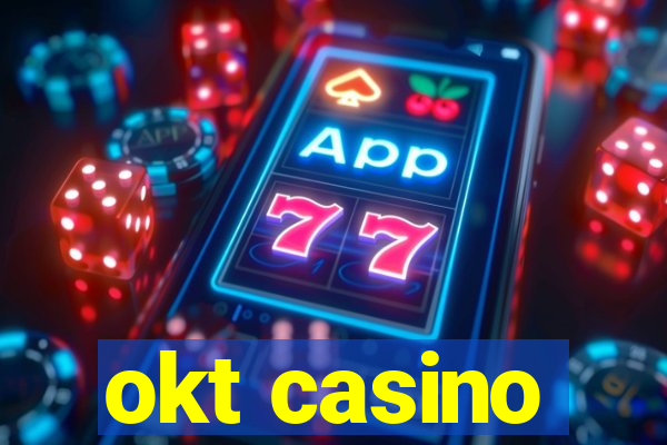 okt casino