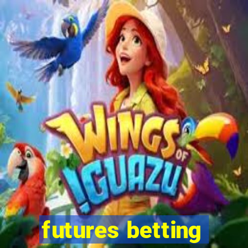 futures betting