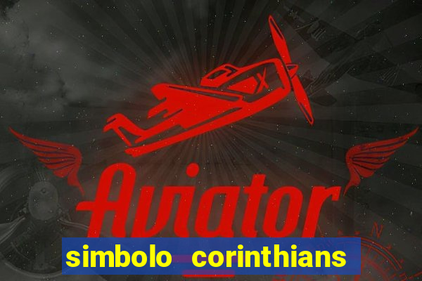 simbolo corinthians copiar e colar