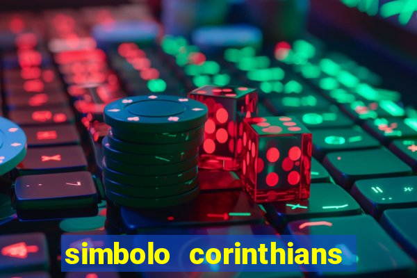 simbolo corinthians copiar e colar