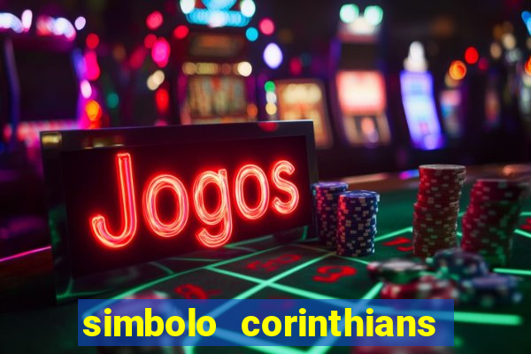 simbolo corinthians copiar e colar