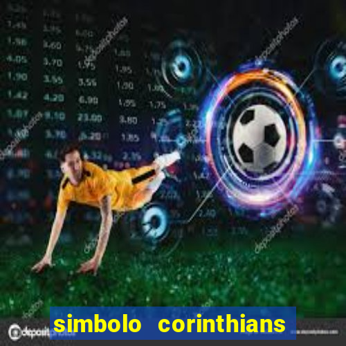 simbolo corinthians copiar e colar