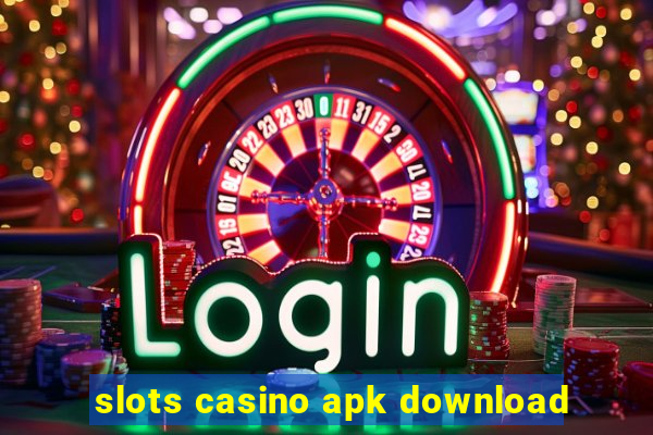 slots casino apk download