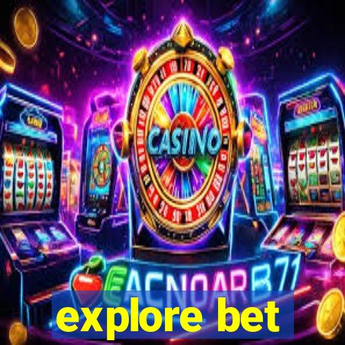 explore bet