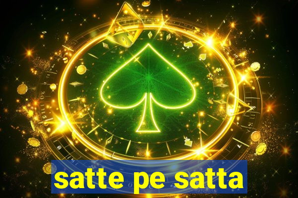 satte pe satta