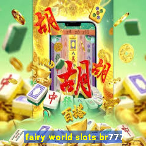 fairy world slots br777