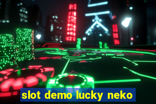 slot demo lucky neko