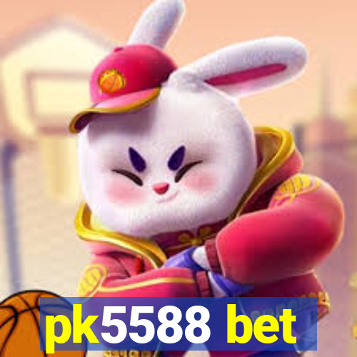 pk5588 bet