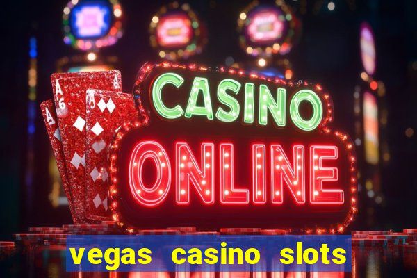 vegas casino slots online free