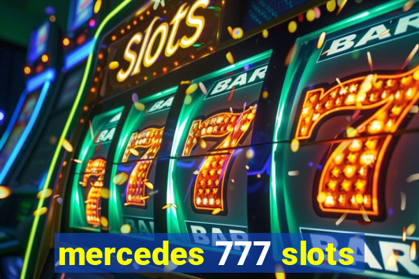 mercedes 777 slots