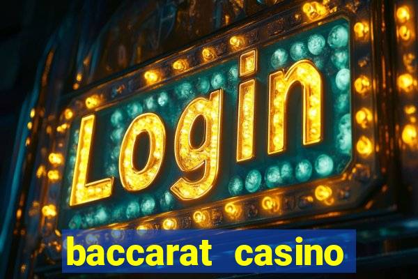 baccarat casino online espa?a