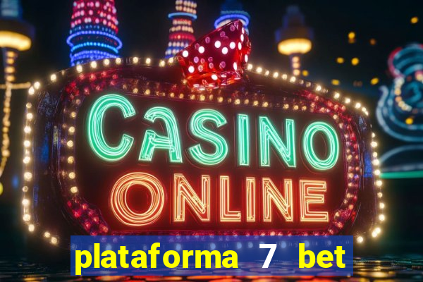 plataforma 7 bet paga mesmo