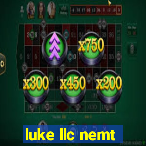 luke llc nemt