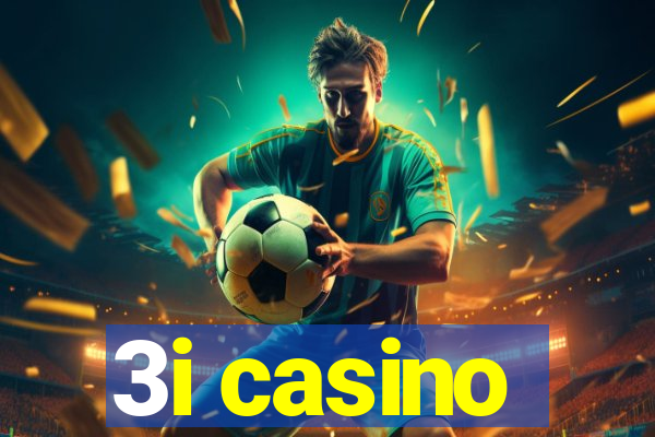 3i casino