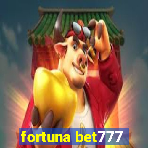 fortuna bet777