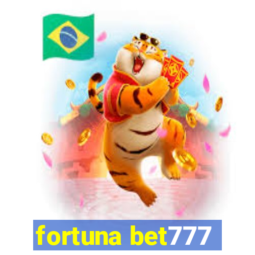 fortuna bet777