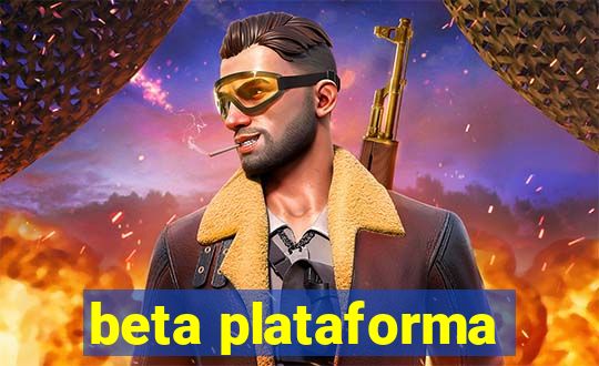 beta plataforma