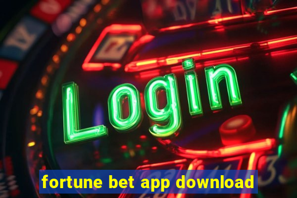 fortune bet app download