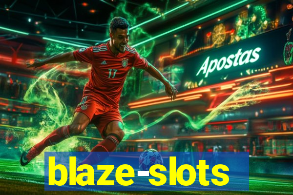 blaze-slots