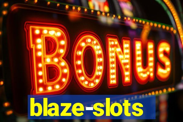 blaze-slots