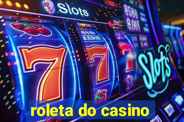 roleta do casino