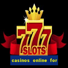 casinos online for real money