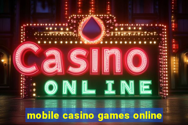 mobile casino games online