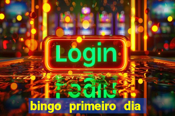 bingo primeiro dia de aula