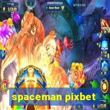 spaceman pixbet