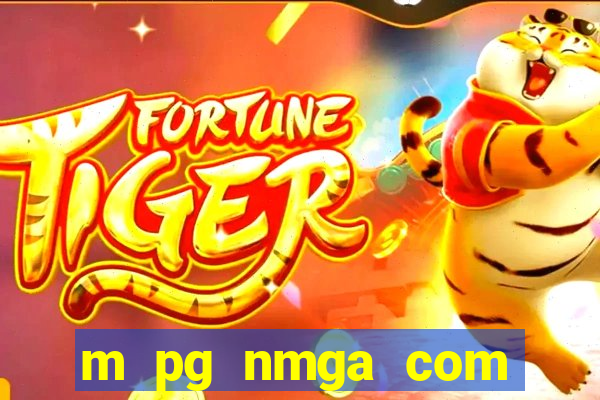 m pg nmga com fortune tiger login