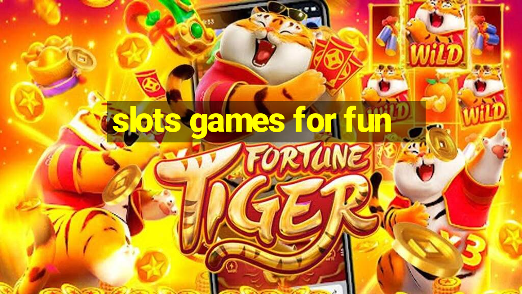 slots games for fun