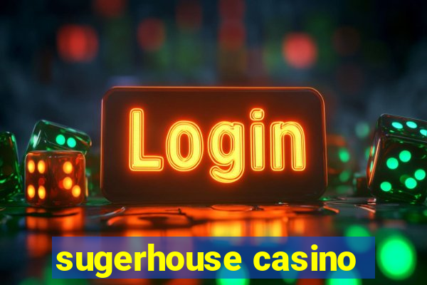 sugerhouse casino