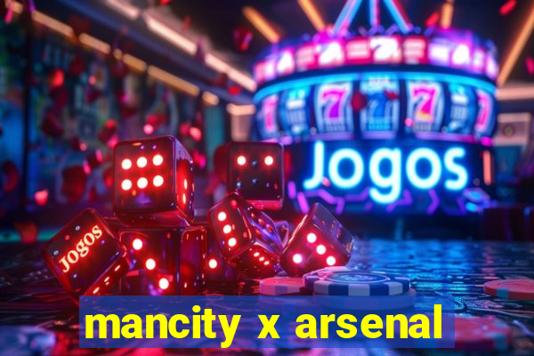 mancity x arsenal