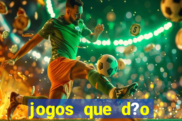 jogos que d?o dinheiro sem investir