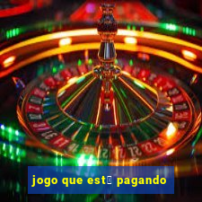 jogo que est谩 pagando