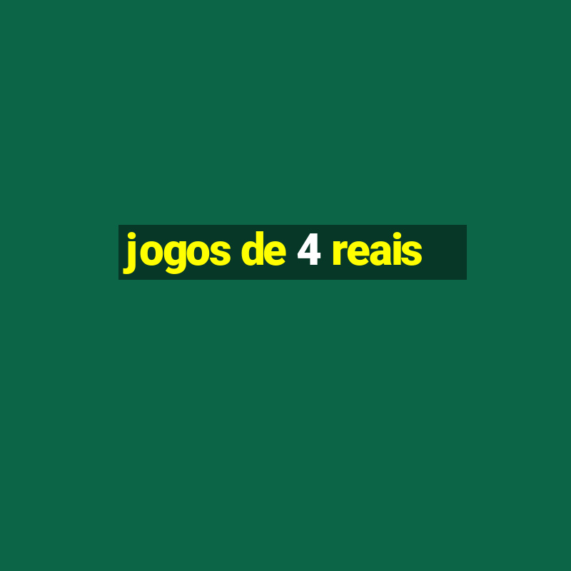 jogos de 4 reais