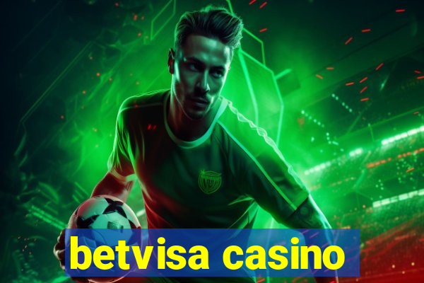 betvisa casino