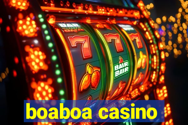 boaboa casino