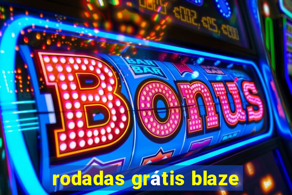 rodadas grátis blaze