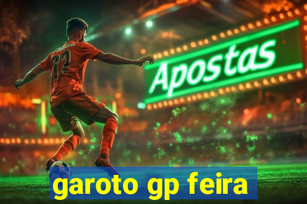 garoto gp feira