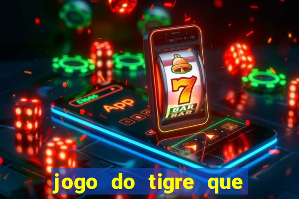 jogo do tigre que pode depositar 1 real