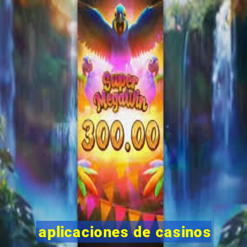 aplicaciones de casinos