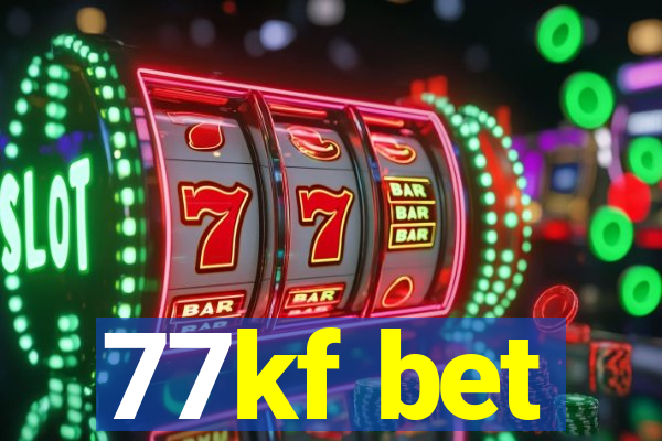 77kf bet