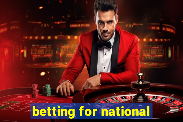 betting for national