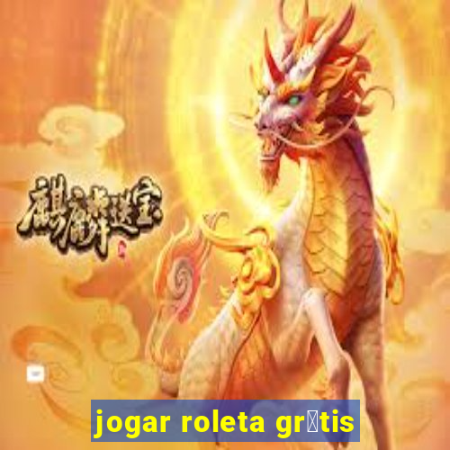 jogar roleta gr谩tis