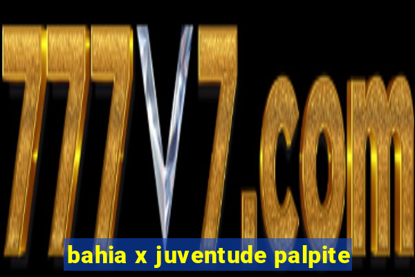 bahia x juventude palpite