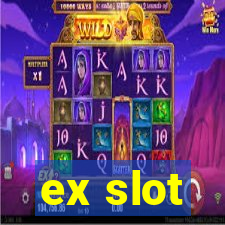 ex slot