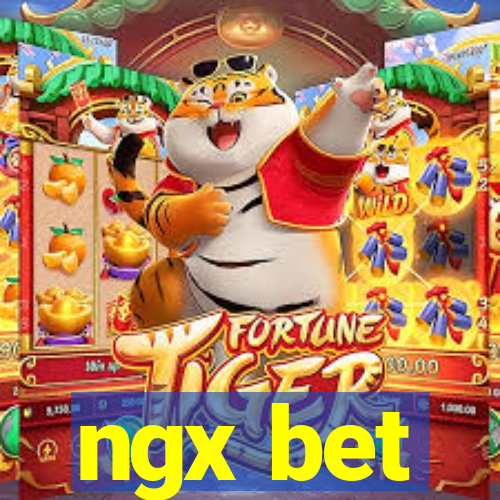 ngx bet