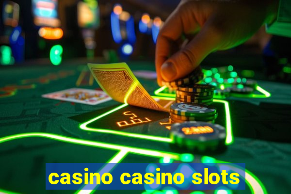 casino casino slots